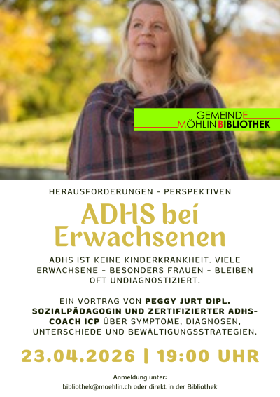 ADHS bei Erwachsenen - Vortrag von Peggy Jurt Dipl. Sozialpädagogi